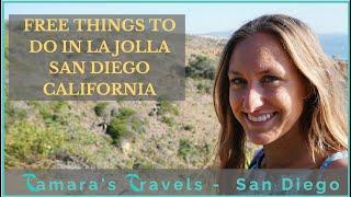 What to do for FREE in La Jolla San Diego CA USA-  PART 2 - Tameras Travels