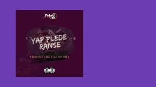 Yap Plede Ranse _ Young Boy Gang feat Jay Hood prodz by PELASRECORDZ