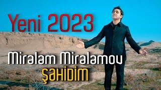 Mirelem Mirelemov - Sehidim 2023 (Yeni Klip) @MirelemMirelemov