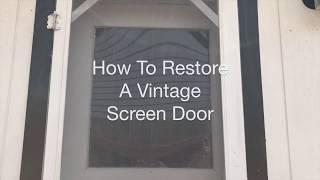 How to Restore a Vintage Screen Door