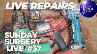 Doctor Lefthandthread Sunday Surgery live #37 Tool Repair live!!