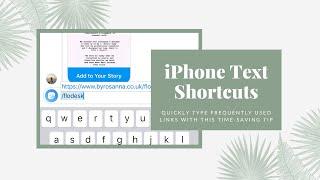 iPhone Text Shortcuts to Quickly Send Links & Long Phrases | Time Saving Tips