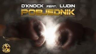 D`Knock feat. Ludin - Pobjednik (Official Video)