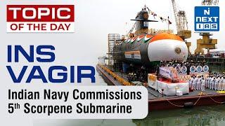 Vagir: Submarine Under Project-75 Launched - UPSC | NEXT IAS