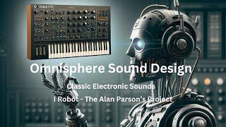 The Omnisphere Bass Sequence Masterclass - I Robot