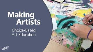 Making Artists: Choice-Based Art Education