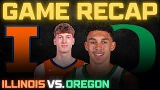 Illinois vs. Oregon Full Game Recap!