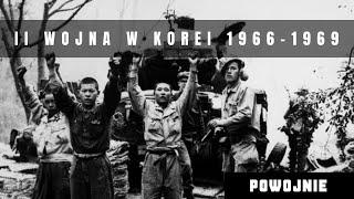 Zapomniana wojna w Korei 1966-1969. Konflikt o niskiej intensywności. Kim Ir Sen kontra Amerykanie.