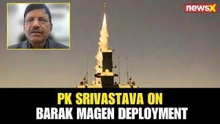 Israel Deploys New Barak Magen System: PK Srivastava Explains Strategic Impact | NewsX