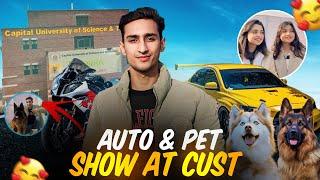 Auto Show & Pet Show (Marketing Gala Event) AT CUST UNIVERSITY ISLAMABAD!!