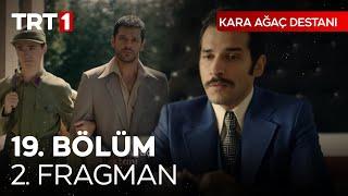 Kara Ağaç Destanı 19. Bölüm 2. Fragmanı l “Dik dur..." 