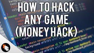 How to Hack Any Game! (Money Hack)