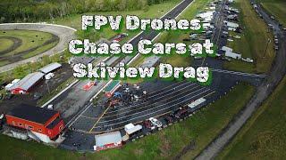 FPV Drones Chase Cars at Skiview Drag