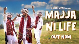 Majja Ni Life (Music Video) | Aghori Muzik | New Songs 2024