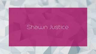 Shawn Justice - appearance