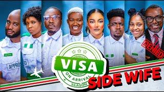 VISA ON ARRIVAL SEASON 6 (EP9): Side Wife || Comedy | Drama | Nollywood