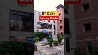 satpura hostel ️ | IIT Delhi | IIT Motivation #jeemotivation #trending #gate