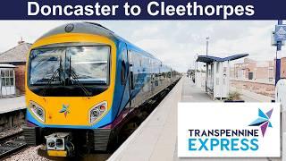 Doncaster to Cleethorpes with Transpennine Express