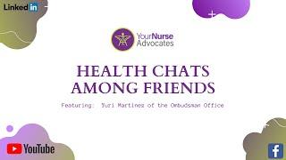 Health Chat with Yuri Martinez with the Ombudsman