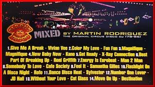 CIRCUS  DISCO MIXED  (Mix by Martin Rodriguez '78-'86) Disco Hi-NRG Italo Eurobeat Party! 