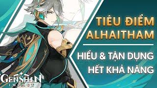 NÂNG TẦM ALHAITHAM VỚI NHỮNG KIẾN THỨC SAU | GENSHIN IMPACT | HƯỚNG DẪN CÓ TÂM #15