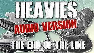 62 - Heavies - The end of the line!