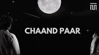 Sez on the Beat x Yungsta x DAKAIT x Aniket Raturi - Chaand Paar [Official Video] | THE MVMNT