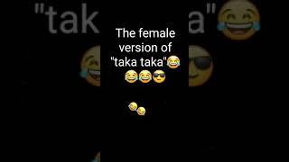 Taka taka girl version