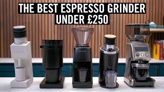 The Best Espresso Grinder Under £250