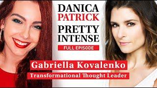 Gabriella Kovalenko | Sex, Intuition, Time Lines, Relationships, Ego  | Ep. 188