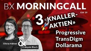 3 Knaller-Aktien im BX Musterportfolio: Progressive, TransDigm & Dollarama mit François Bloch