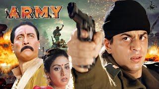 फौजी की फिल्म SRK - Army Full Movie (4K) | Sridevi, Shahrukh Khan, Danny Denzongpa