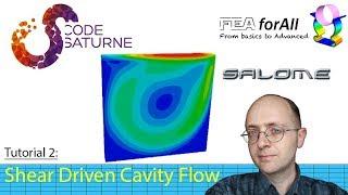 [Salome CFD tutorial 2 ] Shear Driven Cavity Flow with code Saturne