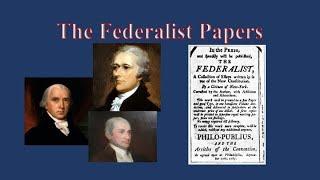 Origins of the US Constitution: The Federalist Papers