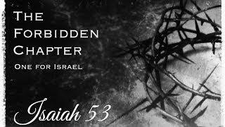 The Forbidden Chapter: Isaiah 53 (one for israel)