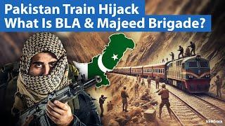 Pakistan Train Hijack | What Is BLA & Majeed Brigade