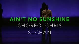 "Ain't No Sunshine" || Choreo by Chris Suchan || CMI Pre-Pro