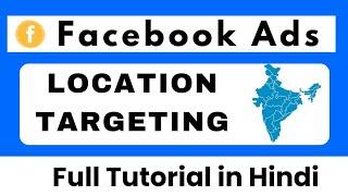 How to Use Location Targeting in Facebook Ads (Complete Guide)