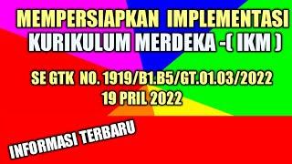 Mempersiapkan Implementasi Kurikulum Merdeka (IKM)