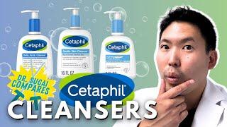 Which Cetaphil Cleanser Is Best For Your Skin? Dermatologist Breaks It Down!