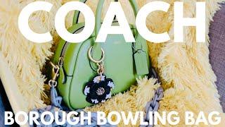 UNBOXING COACH DARK LIME BOROUGH BOWLING BAG  | THIS COLOR !