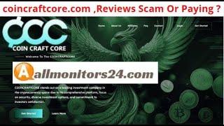 coincraftcore.com, Reviews Scam Or Paying ? Write reviews (allmonitors24.com)