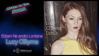 [고음질 음원] Lucy O'Byrne - Ebben Ne andro Lontana