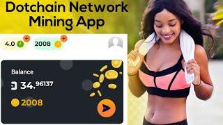 Dotchain Network New Mining App Full Review | Dotchain The Fastest Launching Blockchain Network