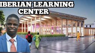 FORMER LIBERIAN  REFUGEE FROM CANADA IS BUILDING LIBERIA FIRST MILLION DOLLARS LEARNING CENTER