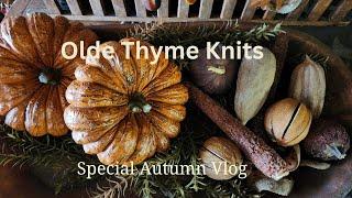 Olde Thyme Knits Podcast -Special Autumn Vlog #knittingpodcast #knitting #autumn #knit #falldecor