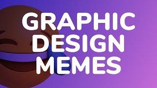 Graphic Design Meme