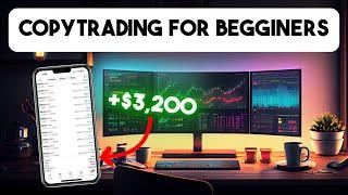 EASIEST Copytrading Strategy for Forex Beginners | The CopyTrader