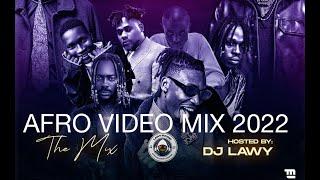 DJ LAWY AFROMIX VIDEO MIX |AMAPIANO 2022 |NAIJA | SOUTHY|KENYA