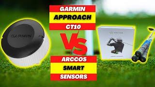 GARMIN APPROACH CT10 VS ARCCOS SMART SENSORS COMPARISON REVIEW 2023